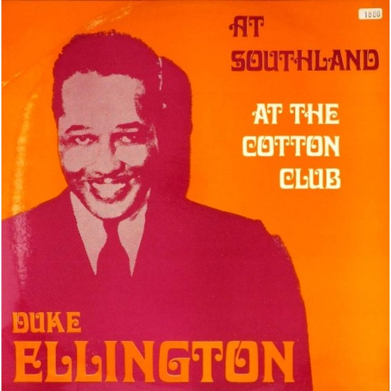 Пластинка Duke Ellington At Southland / At Cotton club